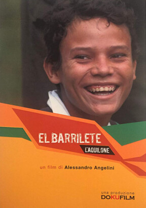 El Barrilete (2005 dir. Alessandro Angelini)