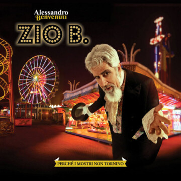 Alessandro Benvenuti: Zio B. (2012)