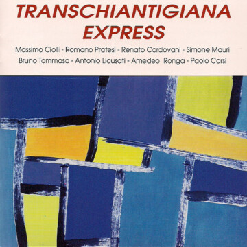 Massimo Ciolli: Transchiantigiana Express (1995)