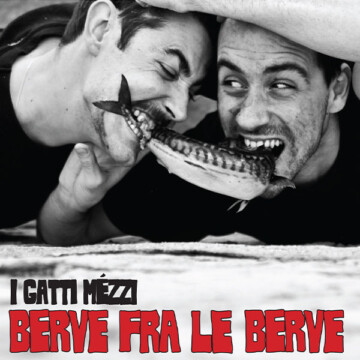 Gatti Mézzi: Berve fra le berve (2011)