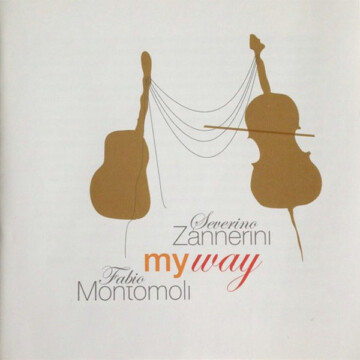 Fabio Montomoli & Saverino Zannerini: My Way (2006)