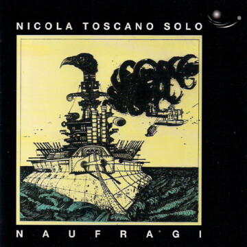 Nicola Toscano Solo: Naufragi (1995)